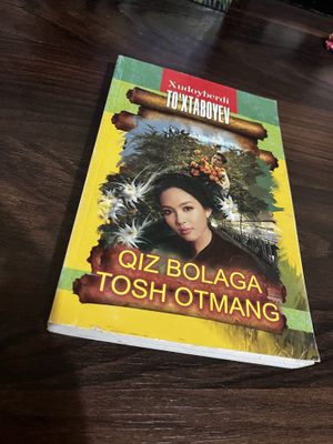 Kitob: Qiz bolaga tosh otmang - Xudoyberdi Toʻxtaboyev