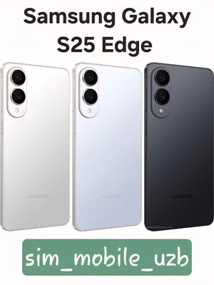 Samsung Galaxy S25 Edge 2025 New Super Skidka+Garantiya+Dastavka