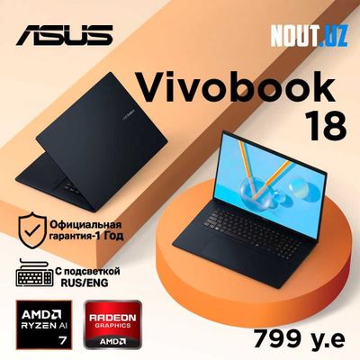 Asus VivoBook 18 R7 260,16GB,1TB, год Гарантия Магазин Nout.uz