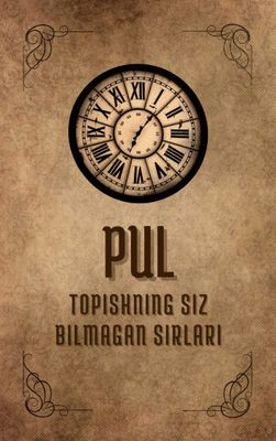 Pul topishning siz bilmagan sirlari, Boy bo'lishingiz uchun bu kitob.