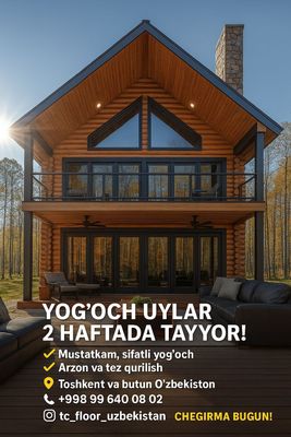 Yogʻoch uylar 15kunda tayyor