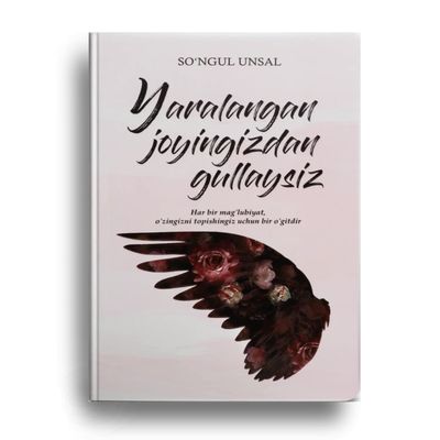 Yaralangan joyingizdan gullaysiz.