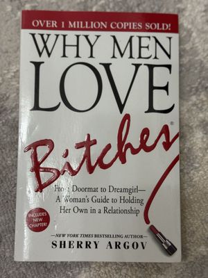 Why men love bitches