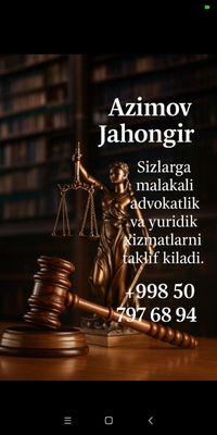 Sizlarga malakali Advokat va Yuridik xizmatlarni taklif qiladi.
