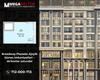 Broadway Plaza do'konlari sotuvda – muvaffaqiyat sari birinchi qadam!