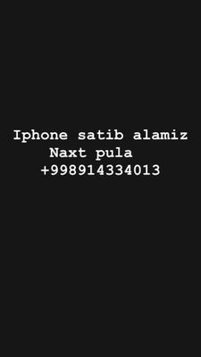 Xar xil turdagi iphonelani satib alamiz qimmat baxada