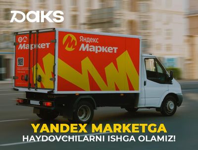 Yandex Marketga o’z avtosi bor haydovchi kerak