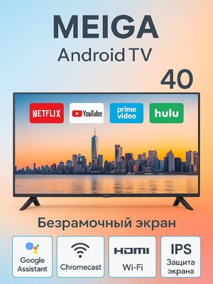 Meiga Smart TV 40” – zamonaviy televizor