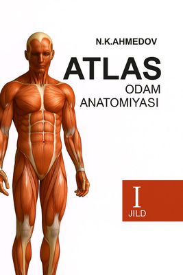 Atlas odam anatomiyasi N.K.Ahmedov
