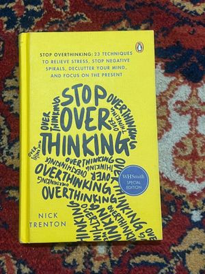 Stop overthinking