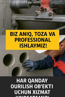 Алмазная бурение алмазная резка beton teshish hizmati