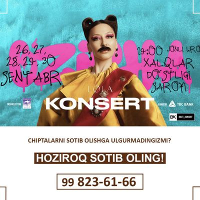 Lola 26-30 Sentabr kunlari | Bilet sotiladi