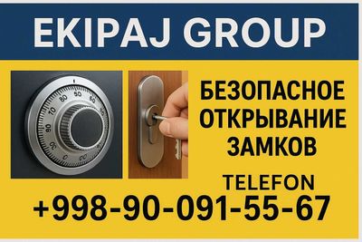 Sifatli xizmat: Seyf/Eshik ochish – 24/7 xizmat | EKIPAJ GROUP