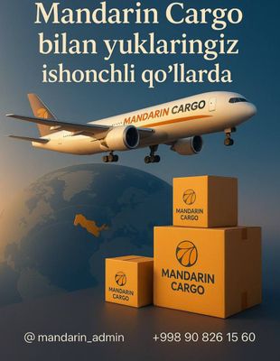 Mandarin Cargo — Xitoydan O‘zbekistonga tez va ishonchli yetkazib berish