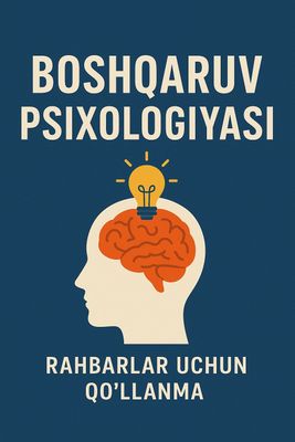 Boshqaruv Psixologiyasi | Бошқарув Психологияси | Бизнес китоб