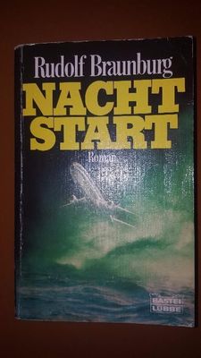 Книга на немецком языке - Nacht Start - R. Braunburg