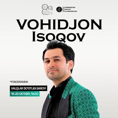 Vohidjon isoqov konsert 19-20 oktyabr
