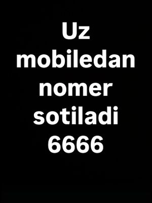 Uzmobile 6666 sotiladi