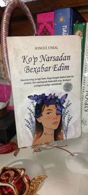 Ko'p narsadan bexabar edim.