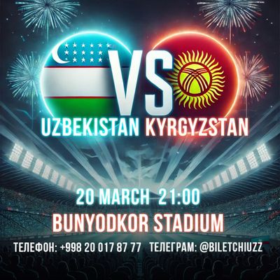 Uzb-Kyr futbol oyiniga biletlar 20-mart//Futbol Bilet