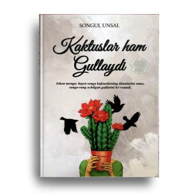 Kaktuslar ham gullaydi.