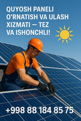 Quyosh paneli o‘rnatish va ulash xizmati — Tez va ishonchli!