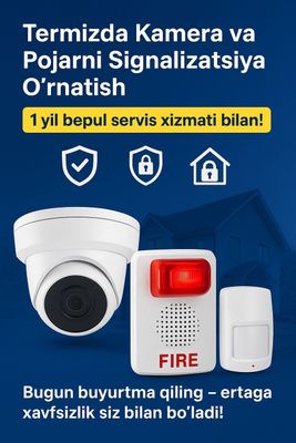 Termizda Arzon Kamera,Pojarni Signalizatsiya Antiseptika Xizmatlari
