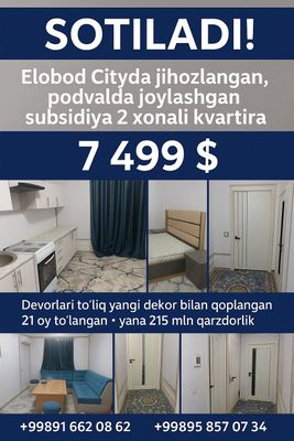 Elobod Cityda jihozlangan, subsidiyali 2 xonali kvartira sotiladi!