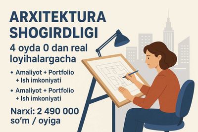 Arxitektura shogirdlik kursi (4 oy) – Chizmachilikdan loyihalashgacha