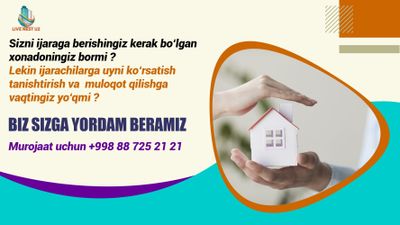 Uyingizni ijaraga bermoqchimisiz, lekin vaqt yo‘q? Ishni bizga topshir