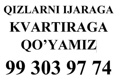 Qizlarni ijaraga kvartiraga qoyamiz
