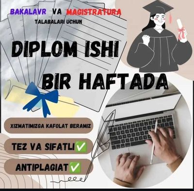 Курс иши. Диплом иши.Талабалар учун! Реферат.Презентация. 24/7ишлаймиз