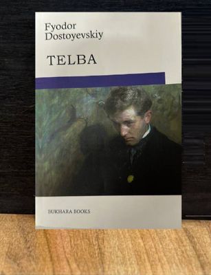 TELBA, Fyodor Dostoyevskiy, roman