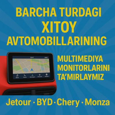 Barcha turdagi Xitoy avtomobillarining multimedia tamirlaymiz