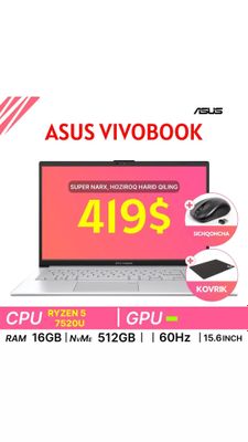 Asus Vivobook R5 7520U 16gb 512ssd 419$