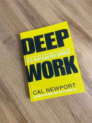 Deep Work by Cal Newport