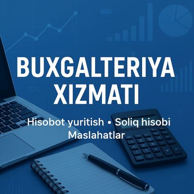 Buxgalteriya xizmati Бухгалтерские услуги