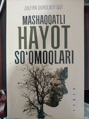 Mashaqqatli Hayot Soqmoqlarii/ Zulfiya Qurolboy qizi
