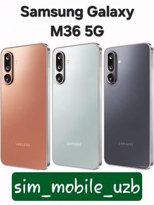 Samsung Galaxy M36 5G 2025 New Super Skidka+Garantiya+Dastavka