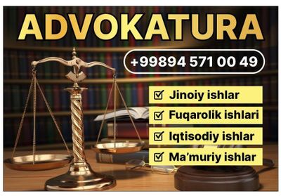 (Advokat) Huquqiy muammolarga professional yechim! (Адвокат)