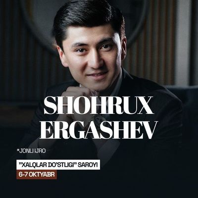 Shohruh ergashov konsert 6-7 oktyabr