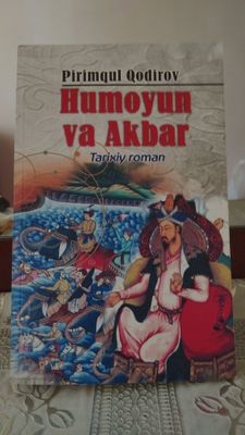 Pirimqul Qodirov " Humoyun va Akbar " yangi kitob