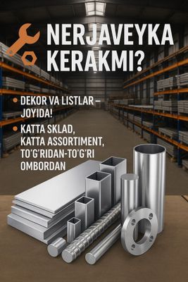 Nerjaveyka list truba prut profil istalgan turi mavjud