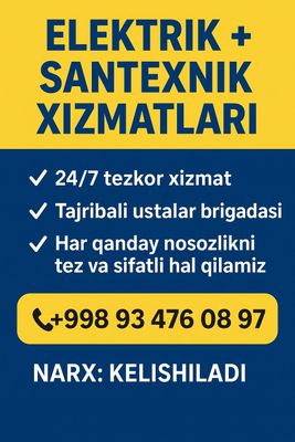 Elektrik +santexnik 24/7 xizmat kafolatli