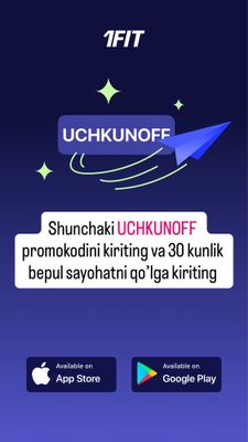 1 OYLIK BEPUL mashg’ulotlar shuning dek 25% promokod UCHKUNOFF