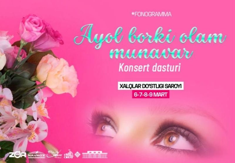 8 Mart ayollarimin onalarimiz uchun konsert dasturiga bilet sotiladi