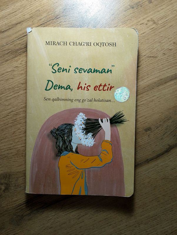 «"Seni sevaman" dema,his ettir» kitobi «"Seni sevaman" dema,his ettir» kitobi