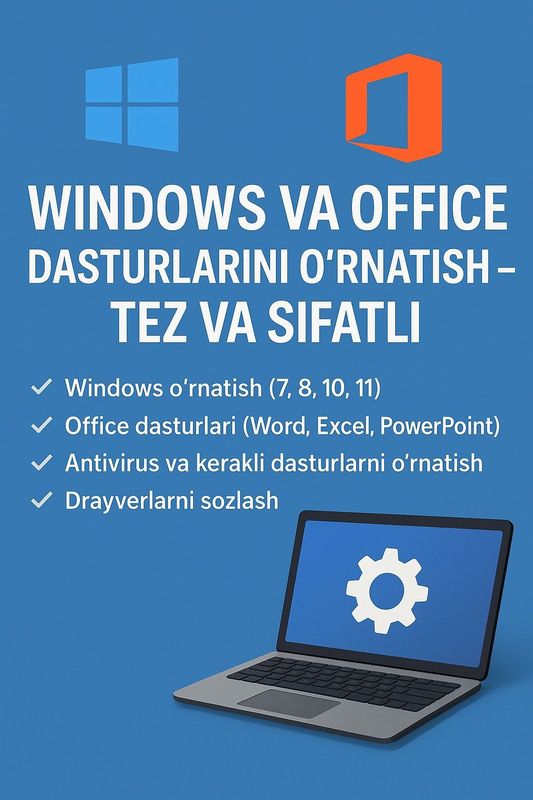 Windows va Office dasturlarini o‘rnatish – tez va sifatli