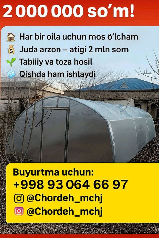 "Har bir oila uchun arzon va shinam issiqxona " "Har bir oila uchun arzon va shinam issiqxona "