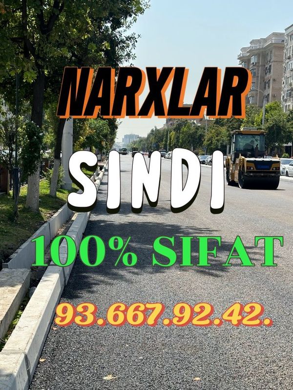 Asafalt xizmati eng sifatlisi bizda Asafalt xizmati eng sifatlisi bizda